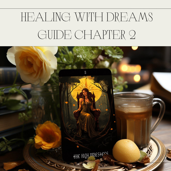 Healing with dreams Guide Chapter 2